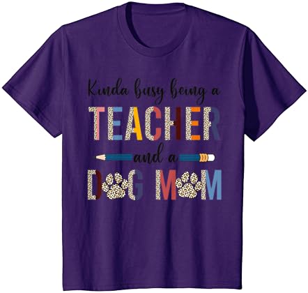 נמר די עסוק להיות מורה וכלב אמא חולצה