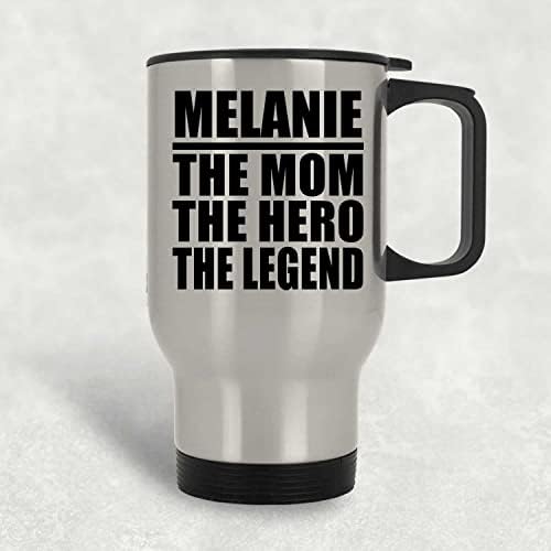 מעצב את Melanie האמא הגיבור האגדה, ספל נסיעות כסף 14oz כוס מבודד מפלדת אל חלד, מתנות ליום הולדת יום הולדת חג