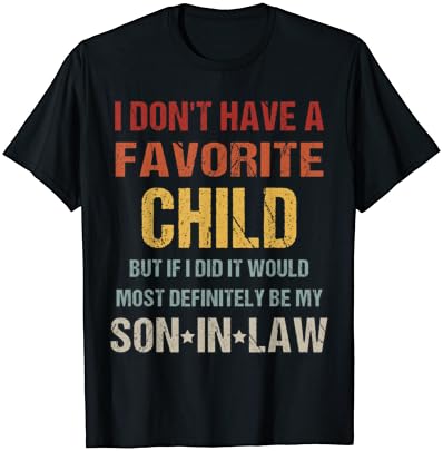 אין לי ילד אהוב, אבל אם עשיתי את זה היה הכי חולצת טריקו