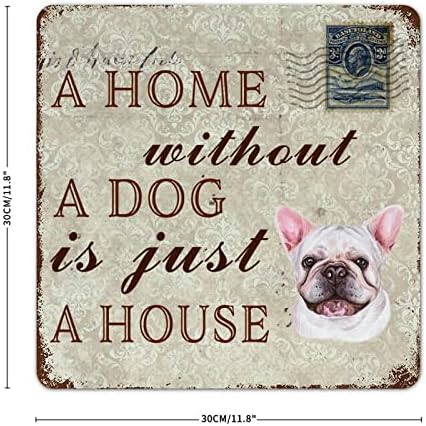 כלב מצחיק מתכת פח שלט בית ללא כלב הוא רק בית שלט בברכה של כלב בולדוג צרפתי עם ציטוט כלב מצחיק הדפסת