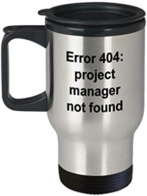 מנהל פרויקט נסיעות - ספל מצחיק סרקסטי נירוסטה שגיאת חידוש 404 רעיון מתנה של כוס תה קפה